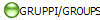 GRUPPI/GROUPS